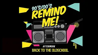 L'AFTERWORK OLD SCHOOL "REMIND ME" (GRATUIT sur INVITATION)