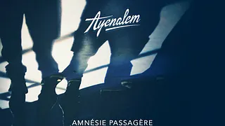 AYENALEM, Release Party Amnésie Passagère
