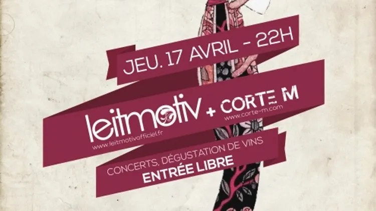 Soirée Rock & Wine Leitmotiv + Corte M