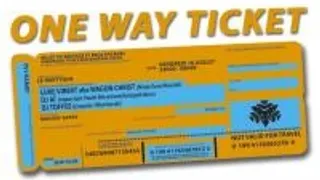 One Way Ticket