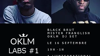 OKLM Labs #1 (Black Brut + Mr Franglish)
