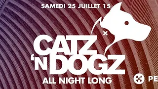 CATZ'N DOGZ all night long