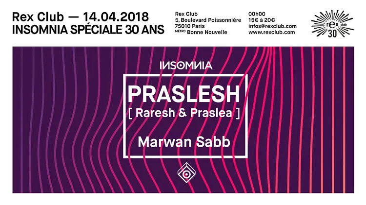 Insomnia Spéciale 30 ans: Praslesh (Raresh & Praslea), Marwan Sabb