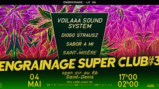 Engrainage Super Club