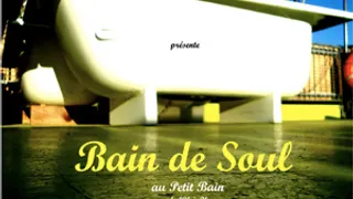 débrouï-art : Bain de Soul