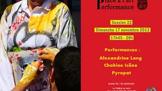 Place à l’art performance, session 22