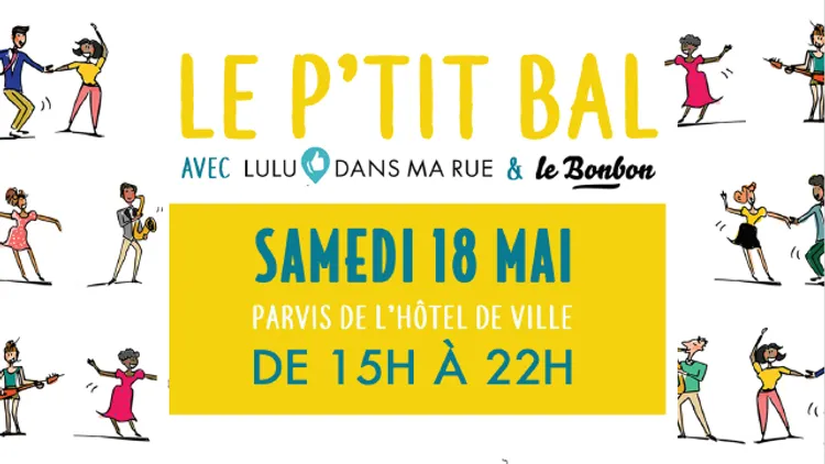 Le P’tit Bal – Lulu dans ma rue x Le Bonbon