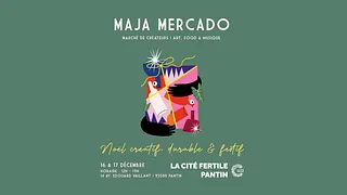 MAJA MERCADO - Marché de créateurs | Art, food & musique