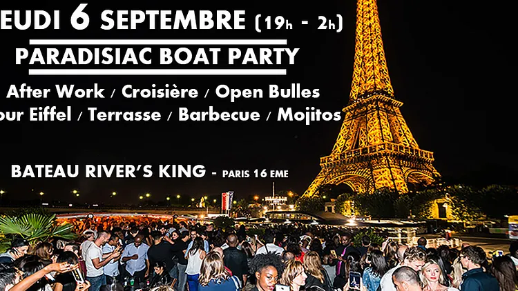 AFTER WORK PARADISIAC BOAT CROISIERE TOUR EIFFEL (OPEN BAR,BARBECUE,TOUR EIFFEL,TERRASSE, MOJITOS)