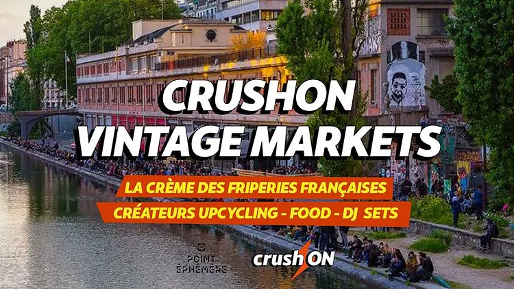 CrushON Vintage Markets x Point Éphémère