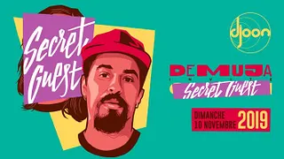 Djoon: Demuja & Secret Guest