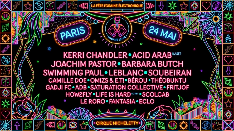 Madame Loyal : Kerri Chandler, Acid Arab & more 