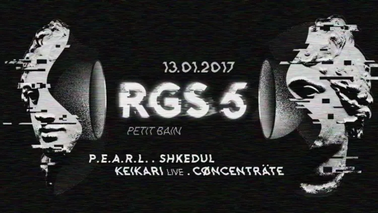 RGS #5 : PEARL + SHKEDUL + KEIKARI + CØNCENTRÄTE
