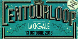 L’ENTOURLOOP à la Cigale - Paris - 13/10/18