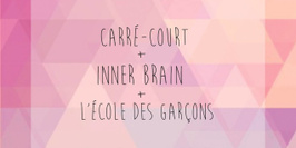 Concert Carre Court / L'ecole Des Garcons / Inner Brain