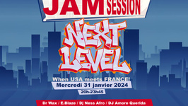 ANNULÉ  // Next Level Hip Hip Jam Session