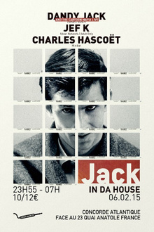 Jack in da House w/ Dandy Jack & the Cartoon Mafia live, Jef K & Charles Hascoêt