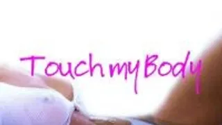 Touch My Body