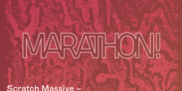 Marathon! 2021/ Scratch Massive James Holden In C de T.Riley Mallet de S.Reich S.Gutierrez Le C