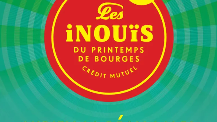 LES INOUIS DU PRINTEMPS DE BOURGES AUDITIONS REGIONALES