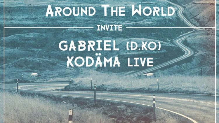 Around The World x Gabriel D.KO & Kodäma (Live)