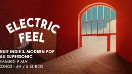 Electric Feel / Nuit Indie & Modern Pop du Supersonic
