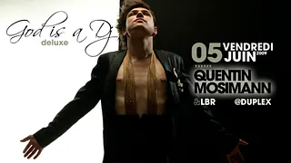 GOD IS A DJ DELUXE : SHOWCASE QUENTIN MOSIMANN
