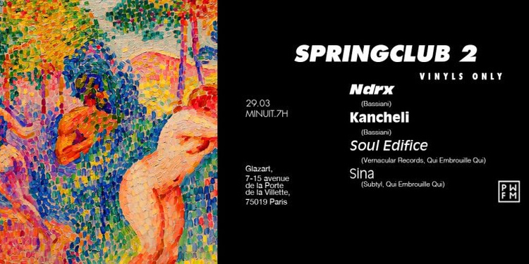 PWFM Springclub n°2 with Ndrx, Kancheli, Soul Edifice & Sina