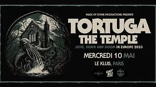 Tortuga (PL) + The Temple (GR) @ Le Klub - Paris