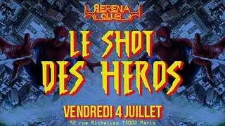 Le shot des héros