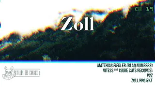 Zoll : Channel 19 w/ Blaq Numbers, Vitess (live) & P2Z