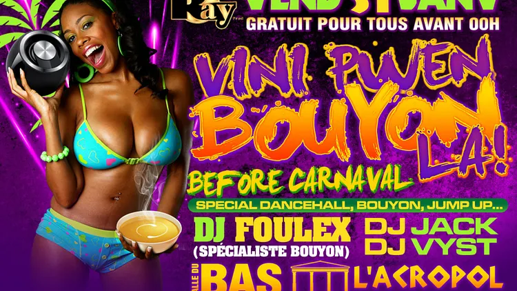 Vini Pwen Bouyon La & Noite Proibido