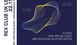 Rex Club presente UK Legend: DJ Deep, Kirk Degiorgio & Steven Rutter