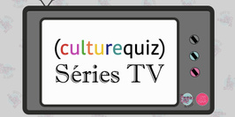 Culture Quiz Séries TV