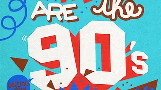 We Are The 90’s #47