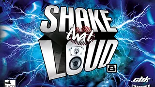 Shake That Loud #8