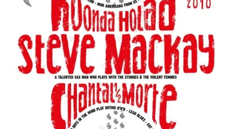 Steve Mackay, Koonda Hoola, Chantal Morte