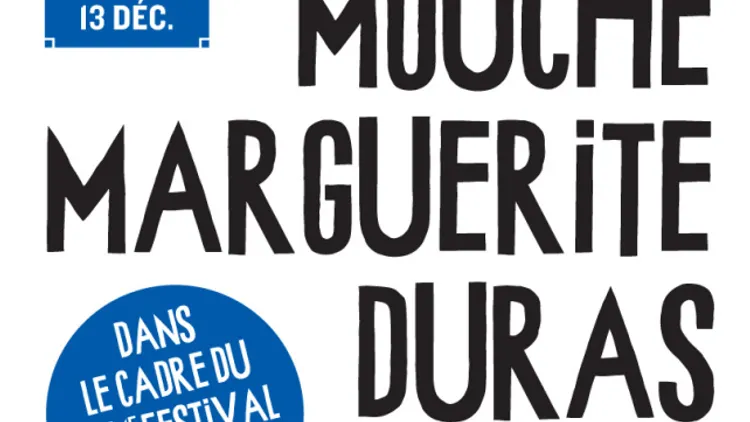 LA MOUCHE MARGUERITE DURAS