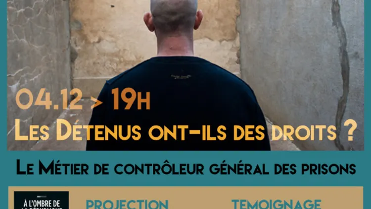 Les détenus ont-ils des droits ? Le métier de contrôleur général des prisons