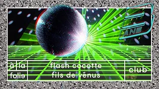 A la Folie Fête ses 3 ans: Flash Cocotte x Fils de Venus