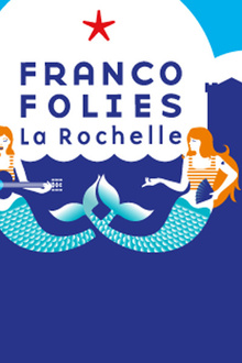 Les Francofolies de la Rochelle 2015