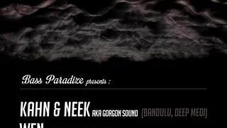Bass Paradize #2 : KAHN & NEEK // Wen // DEMON