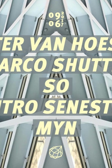 Concrete: Peter Van Hoesen, Marco Shuttle, So, Entro Senestre