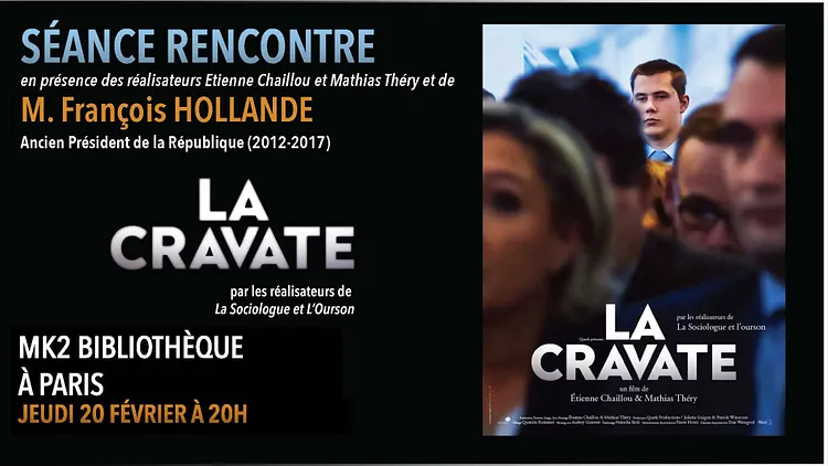 La Cravate - Débat avec M. François Hollande et les réalisateurs