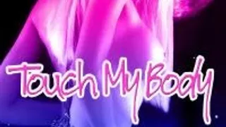 Touch My Body