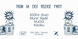 From da East Release Party w/ 100hz, Munir Nadir, Kizoku & MJOG