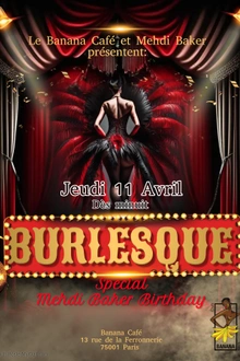 BURLESQUE MEHDI BAKER’S BIRTHDAY