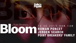 BLOOM w/ Roman Poncet & Jeroen Search