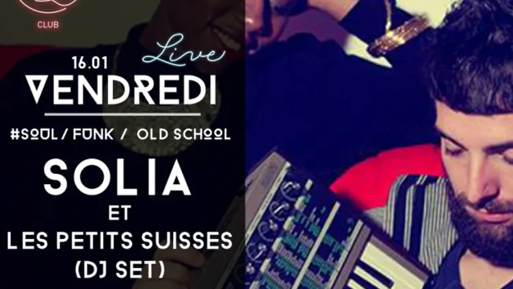 #LIVE avec SOLIA + Les Petits Suisses (DJ Set)