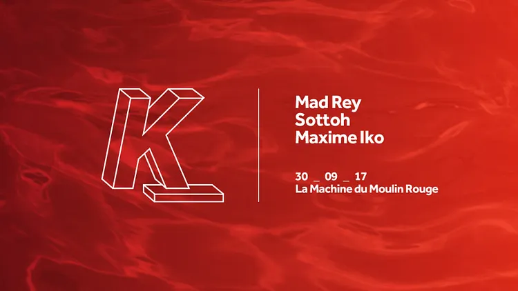 K: Mad Rey, Maxime Iko, Sottoh